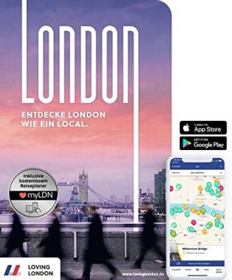London Reiseführer: Entdecke London wie ein Local! Inkl. Insider-Tipps für 2020, U-Bahn-Karte,...
